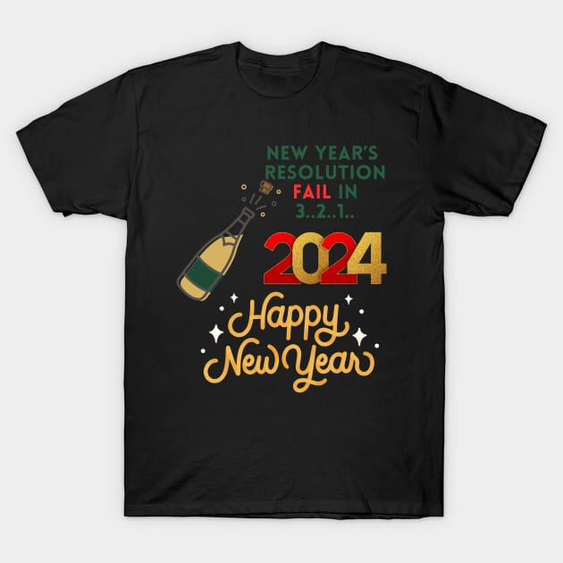 New year's resolution fail in 3, 2, 1 Happy newyear 2024 funny T-Shirt by KJ PhotoWorks & Design